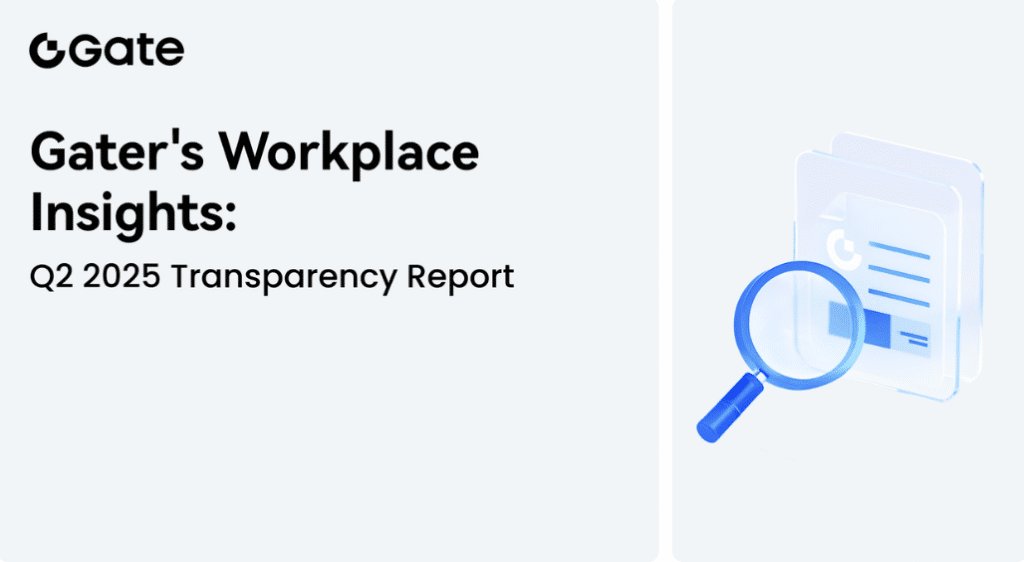 Gate release q2 2025 workplace transparency report: vision for global