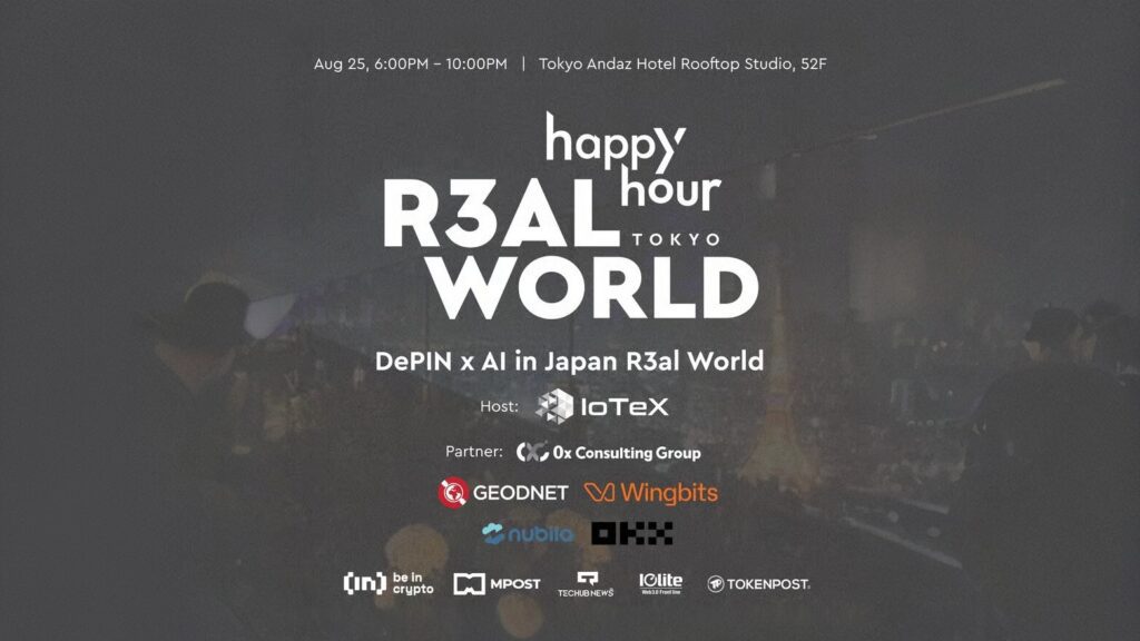 IoTex and 0x Consulting Group will host “Depin x ai” R3AL World Happy Hour in Japan during WebX2025 Iotex and 0x consulting group will host "depin x ai"