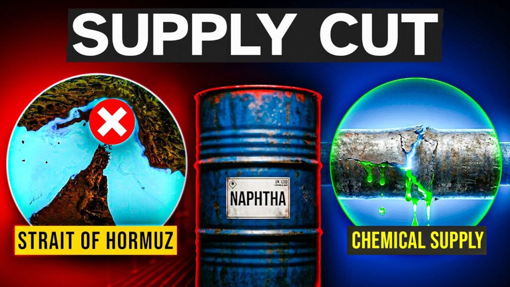 Naphtha shortage: the hidden shock about to hit you